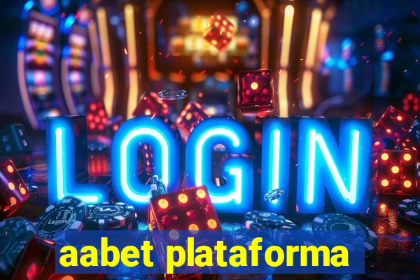 aabet plataforma